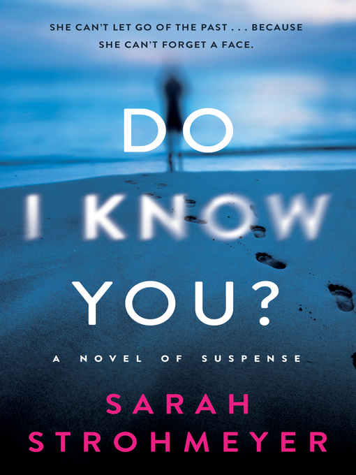 Title details for Do I Know You? by Sarah Strohmeyer - Wait list